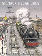 Couverture du livre « Signaux mecaniques t.3 » de  aux éditions La Vie Du Rail