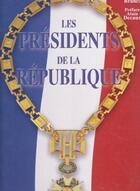 Couverture du livre « Presidents de la republique » de T Deransart et E Branca aux éditions Moliere