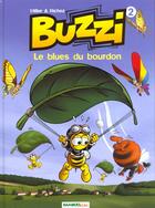 Couverture du livre « Buzzi T.2 ; le blues du bourdon » de Richez Herve et Eric Miller aux éditions Bamboo