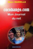 Couverture du livre « Cocobango.com-liv-mon journal sur le net » de  aux éditions Vaillant Editions