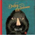Couverture du livre « Drôle de bonhomme » de Catherine Leblanc et Christophe Alline aux éditions L'initiale