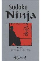 Couverture du livre « Sudoku ninja t.2 » de Frank Longo aux éditions Bravo
