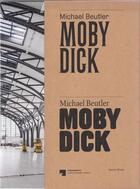 Couverture du livre « Michael beutler moby dick » de Buchmann aux éditions Spector Books