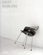 Couverture du livre « Gert Robijns day for night » de Klein et Franke aux éditions Editions Racine