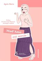 Couverture du livre « Mad'ame est servie ! » de Agnes Barra aux éditions Sydney Laurent