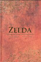 Couverture du livre « Zelda ; chronique d'une saga légendaire » de Nicolas Courcier et Mehdi El Kanafi aux éditions Third Editions