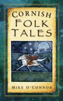 Couverture du livre « Cornish Folk Tales » de O'Connor Mike aux éditions History Press Digital