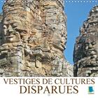 Couverture du livre « Vestiges de cultures disparues calendrier mural 2018 300 300 - vestiges en pierres temoins de » de Calvendo aux éditions Calvendo