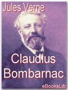 Couverture du livre « Claudius Bombarnac » de Jules Verne aux éditions Ebookslib