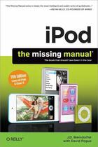 Couverture du livre « IPod: The Missing Manual » de J.D. Biersdorfer aux éditions O'reilly Media