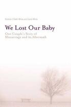 Couverture du livre « We Lost Our Baby » de David White aux éditions The Liffey Press Digital