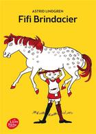 Couverture du livre « Fifi Brindacier » de Astrid Lindgren aux éditions Le Livre De Poche Jeunesse