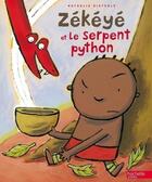 Couverture du livre « Zékéyé et le serpent python » de Nathalie Dieterle aux éditions Hachette Enfants