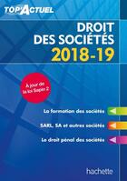 Couverture du livre « Top'actuel ; droit des sociétés (édition 2018/2019) » de Christiane Lamassa aux éditions Hachette Education