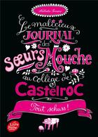 Couverture du livre « Le malicieux journal des soeurs mouche au college de castelroc - tome 3 » de Nathalie Somers aux éditions Le Livre De Poche Jeunesse