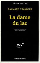 Couverture du livre « La dame du lac - 1945-1995, edition du cinquantenaire » de Raymond Chandler aux éditions Gallimard