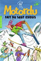 Couverture du livre « Motordu fait du saut exquis » de Pef aux éditions Gallimard-jeunesse