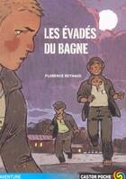 Couverture du livre « Evades du bagne (les) » de Florence Reynaud aux éditions Flammarion