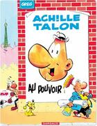 Couverture du livre « Achille Talon Tome 6 : Achille Talon au pouvoir » de Greg aux éditions Dargaud