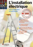Couverture du livre « L'installation électrique (édition 2009) » de Thierry Gallauziaux et David Fedullo aux éditions Eyrolles
