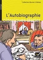 Couverture du livre « L'autobiographie (édition 2003) » de Michel Priscille et Georges Decote et Helene Potelet aux éditions Hatier