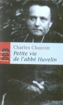 Couverture du livre « L'abbé Huvelin » de Charles Chauvin aux éditions Desclee De Brouwer