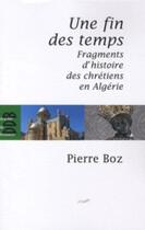 Couverture du livre « Une fin des temps » de Pierre Boz aux éditions Desclee De Brouwer