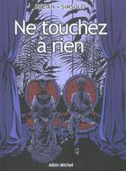 Couverture du livre « Ne touchez à rien » de Simsolo/Bezian aux éditions Glenat