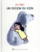 Couverture du livre « Un chien ou rien » de Jon Agee aux éditions Albin Michel