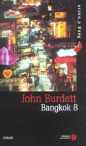 Couverture du livre « Bangkok - 8ed » de John Burdett aux éditions Presses De La Cite