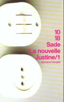 Couverture du livre « Nouvelle Justine T.1 » de Donatien Alphonse Sade aux éditions 10/18