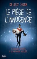 Couverture du livre « Le piège de l'innocence » de Kelley York aux éditions Pocket Jeunesse