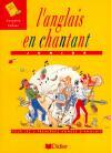 Couverture du livre « Anglais en chantant - cahier + cd » de Annie Scoffoni aux éditions Didier