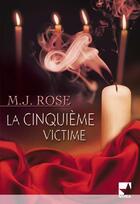 Couverture du livre « La cinquième victime » de M.J. Rose aux éditions Harlequin