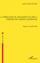 Couverture du livre « Vérification de comptabilité en Chine à l'épreuve des modèles occidentaux » de Haiying Wang-Foucher aux éditions L'harmattan