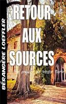 Couverture du livre « Retour aux sources ; une enquête de Nestor Berlin » de Berangere Loeffler aux éditions Books On Demand