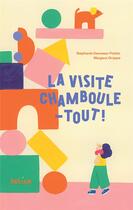 Couverture du livre « La visite chamboule-tout » de Stephanie Demasse-Pottier et Margaux Grappe aux éditions Helium