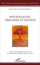 Couverture du livre « Psychanalyse, vieillesse et société » de Caron Rosa aux éditions L'harmattan