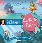 Couverture du livre « Marlène Jobert raconte ; la petite sirène » de Marlène Jobert aux éditions Glenat Jeunesse