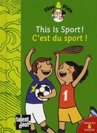 Couverture du livre « Filou & Pixie : this is sport ! / c'est du sport ! » de Pauline Duhamel et Mellow aux éditions Talents Hauts