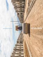 Couverture du livre « Le village ; Morne-à-Cabri » de Corentin Fohlen aux éditions Le Bec En L'air