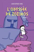 Couverture du livre « L'odyssée de Zozimos Tome 1 » de Christopher Ford aux éditions Ca Et La