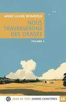 Couverture du livre « Nous traverserons des orages » de Anne-Laure Bondoux aux éditions Voir De Pres