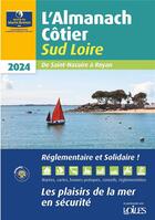 Couverture du livre « Almanach cotier sud loire 2024 » de L'Oeuvre Du Marin Br aux éditions Voiles Et Voiliers