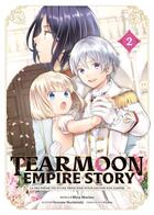 Couverture du livre « Tearmoon empire story Tome 2 » de Mizu Morino et Nozomu Mochitsuki aux éditions Meian