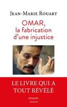 Couverture du livre « La fabrication d'une injustice » de Jean-Marie Rouart aux éditions Bouquins
