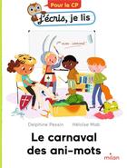 Couverture du livre « Le carnaval des ani-mots » de Delphine Pessin et Heloise Mab aux éditions Milan