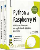 Couverture du livre « Python et Raspberry Pi ; coffret de 2 livres : maîtrisez et développez une application de télémétrie avec Flask » de Patrice Clement et Dominique Meurisse aux éditions Eni