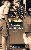 Couverture du livre « Sonate pour Gustav » de Rose Tremain aux éditions Lattes