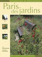 Couverture du livre « Paris des jardins » de Deschamps/Maroussy aux éditions Ouest France